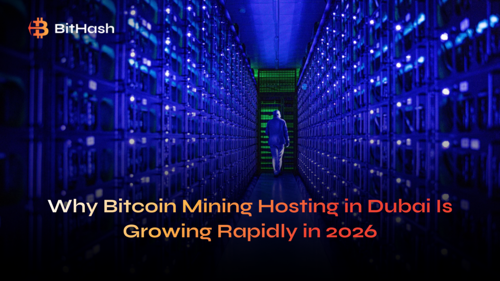 Why Bitcoin Mining Hosting in Dubai Is Growing Rapidly in 2026