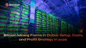 ⚡ Bitcoin Mining Farms in Dubai: Setup, Costs, and Profit Strategy in 2026