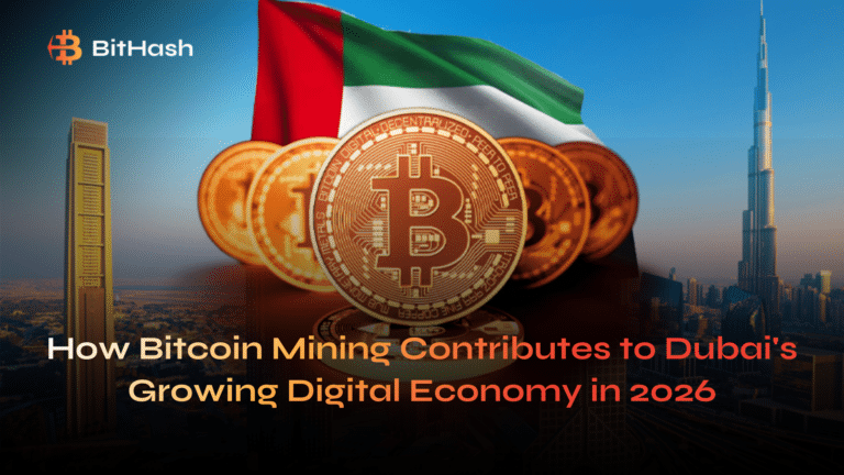 How Bitcoin Mining Contributes to Dubai's Growing Digital Economy in 2026